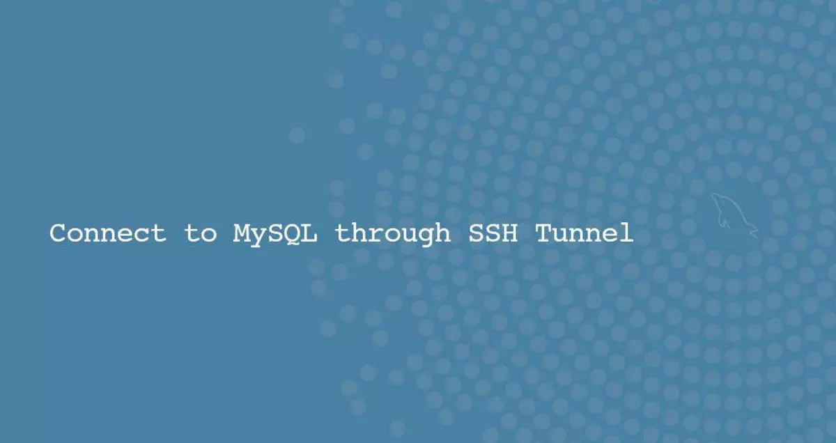 如何通过SSH Tunnel隧道连接到MySQL | Myfreax