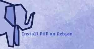 如何在 Debian 9 安装 PHP