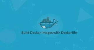 Dockerfile构建Docker镜像