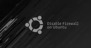 如何在Ubuntu禁用防火墙