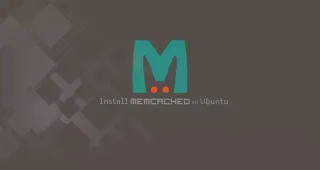 如何在Ubuntu 18.04安装Memcached