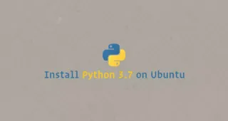 如何在Ubuntu 18.04安装Python 3.7