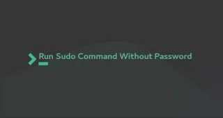 如何不需要密码运行sudo命令