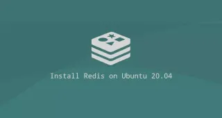 如何在Ubuntu 20.04上安装和配置Redis
