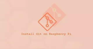 如何在Raspberry Pi安装Git