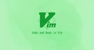 如何在Vim/Vi中撤消和重做