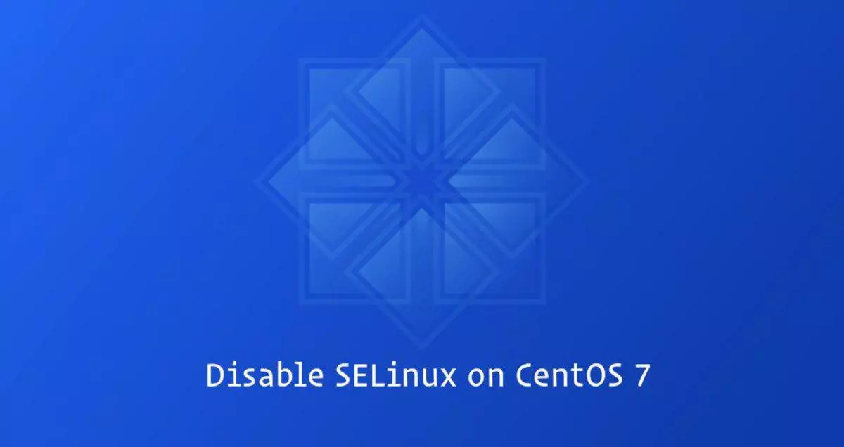 如何在CentOS 7上禁用SELinux