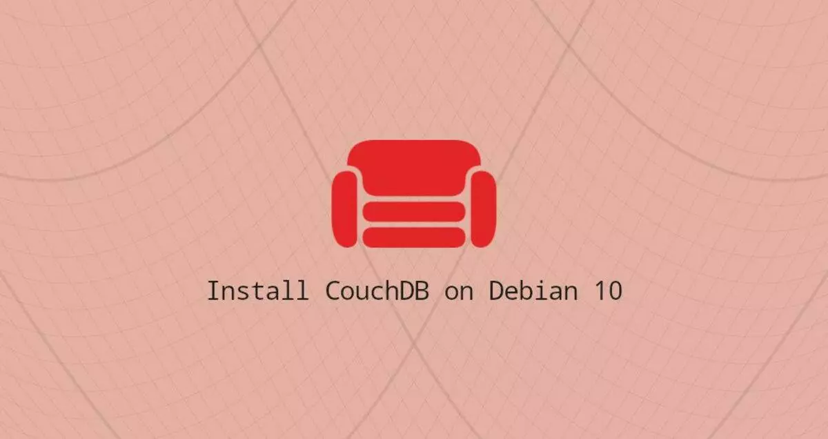 如何在Debian 10安装CouchDB